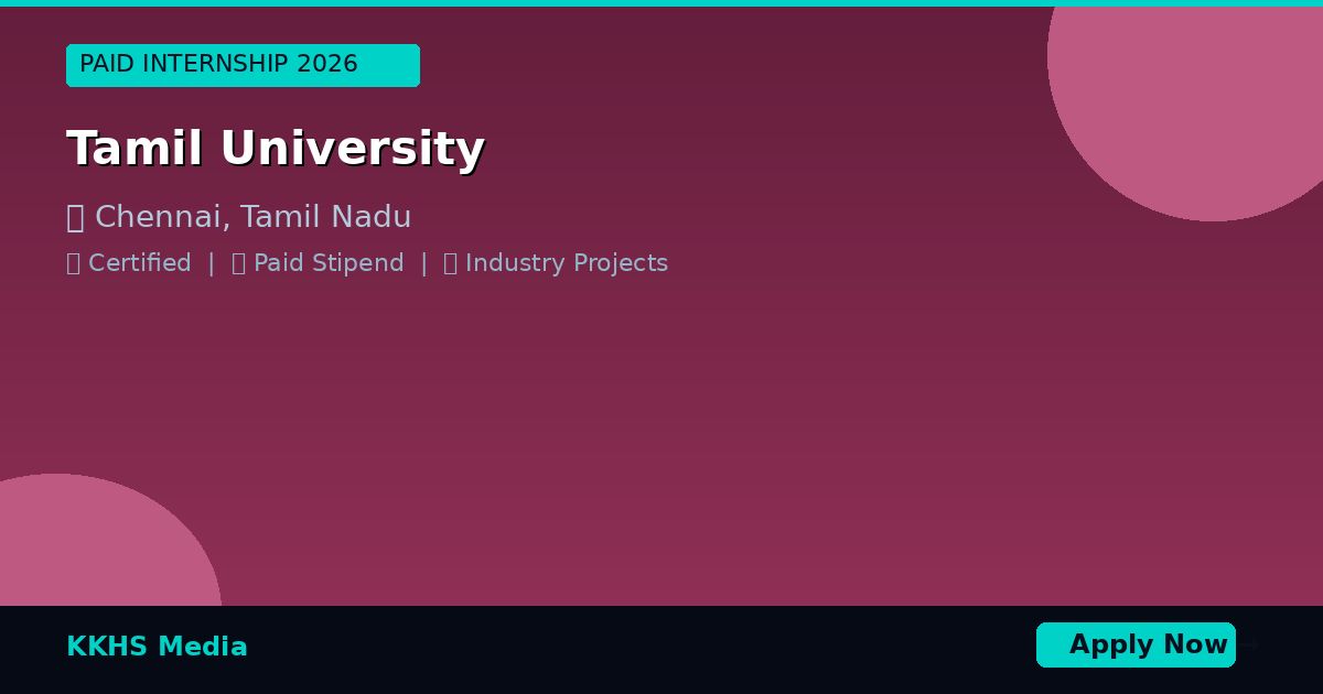 Internship Opportunities for Tamil University Students 2026