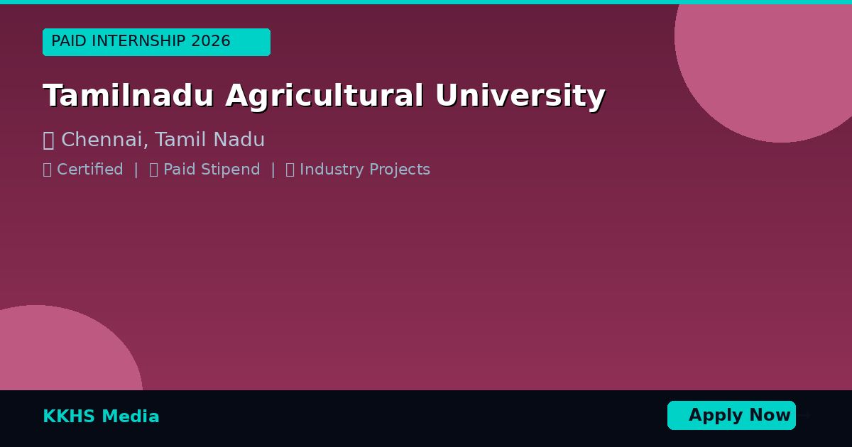 Internship for Tamilnadu Agricultural University Students 2026