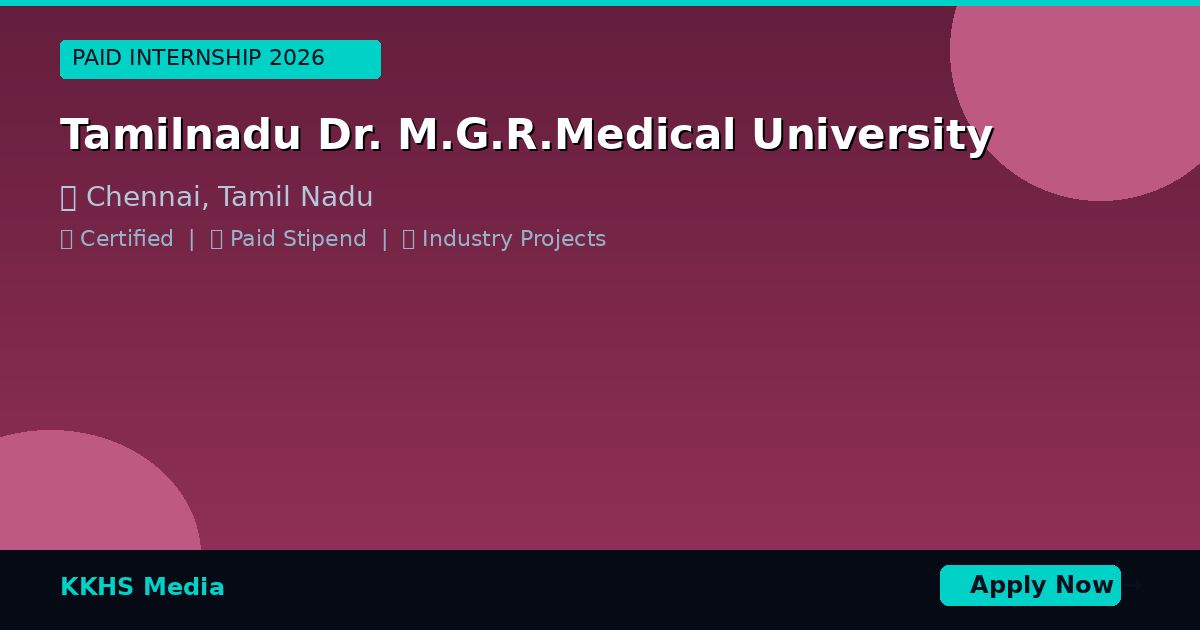 Internship for Tamilnadu Dr. M.G.R.Medical University Students 2026