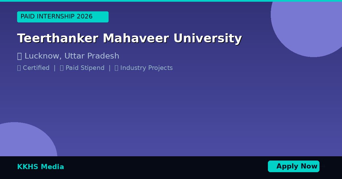 Internship for Teerthanker Mahaveer University Students 2026