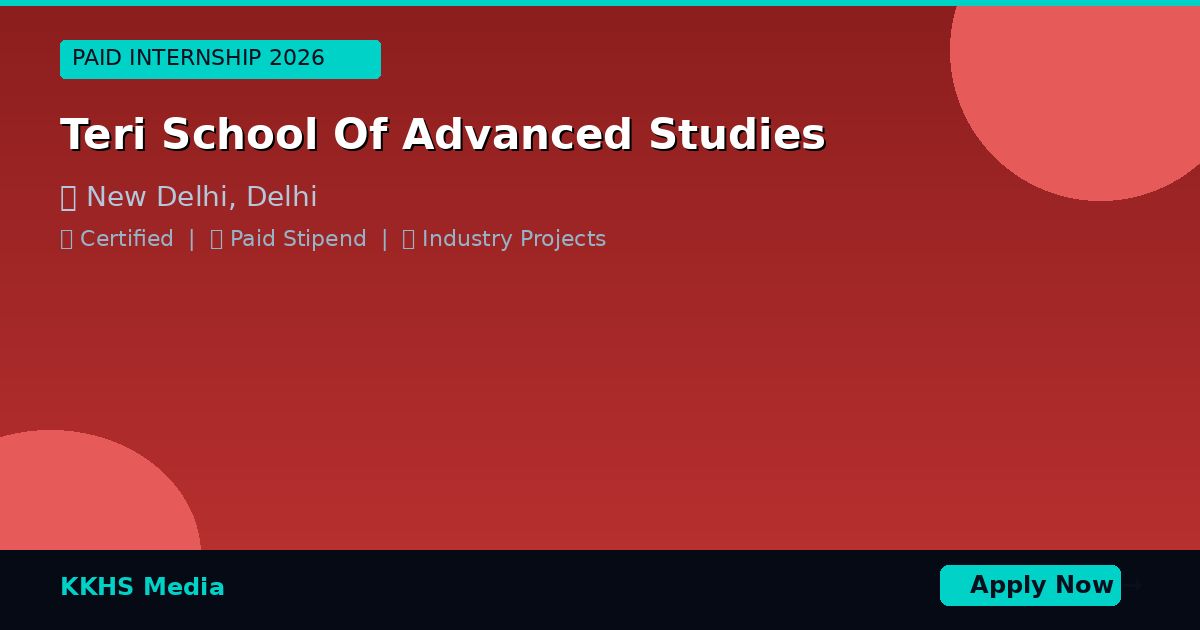 Internship for Teri School Of Advanced Studies Students 2026
