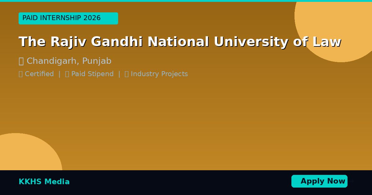 Internship for The Rajiv Gandhi National University of Law Students 2026