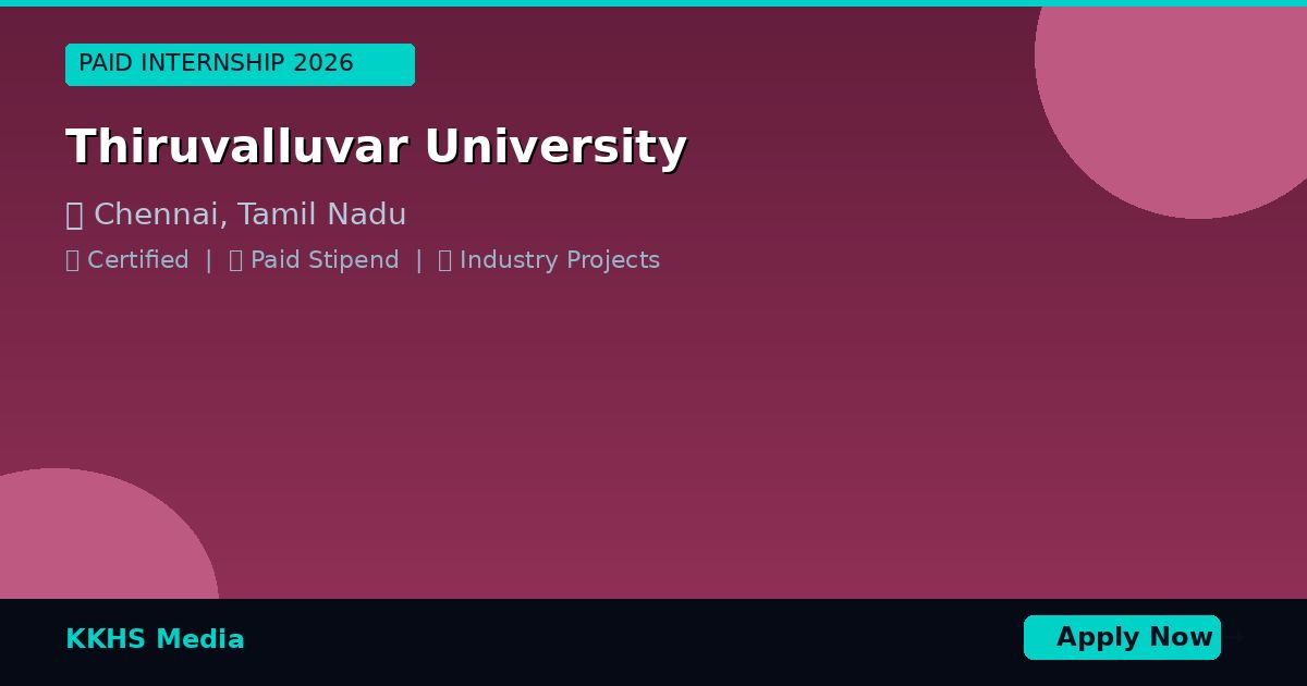 Internship for Thiruvalluvar University Students 2026
