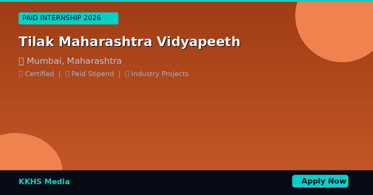 Internship for Tilak Maharashtra Vidyapeeth Students 2026