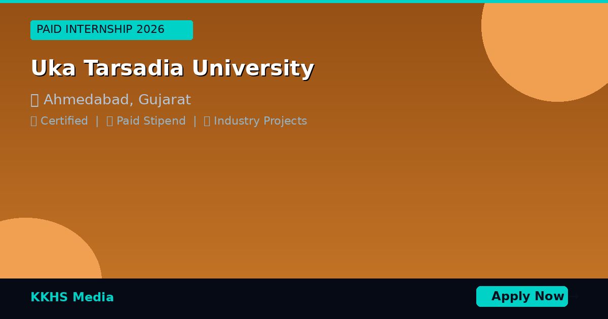 Internship for Uka Tarsadia University Students 2026 | Apply Now