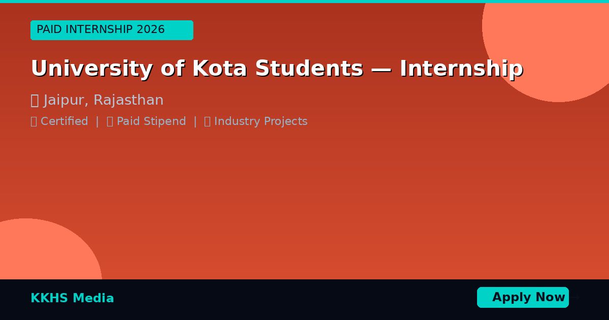 University of Kota Students — Best Internship 2026 | Apply