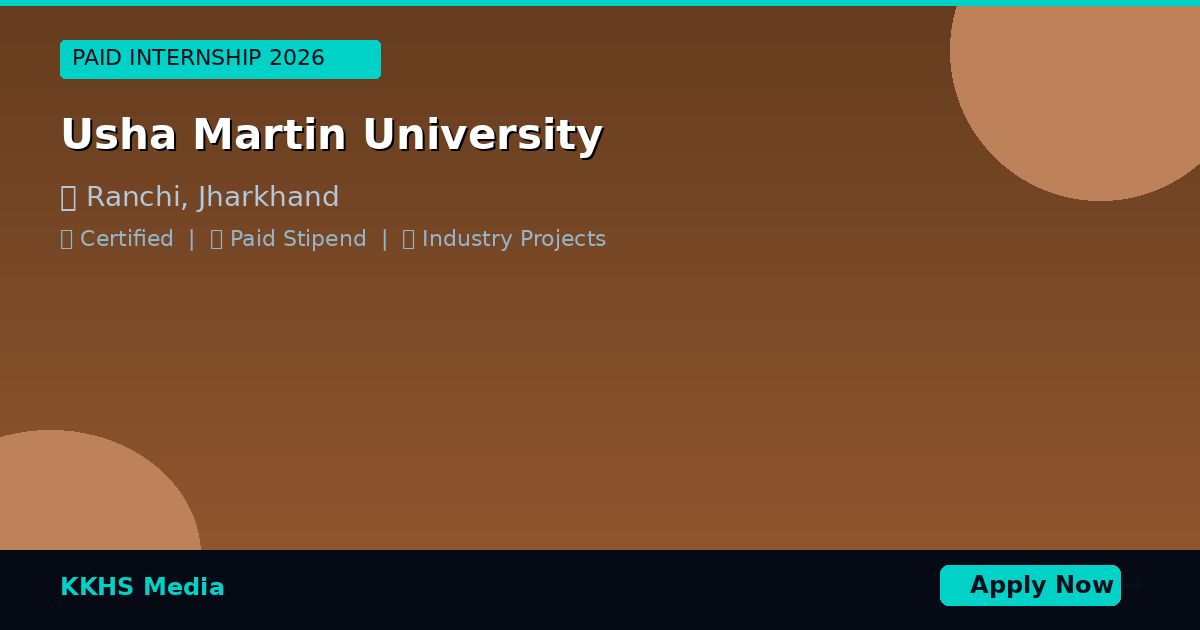 Internship for Usha Martin University Students 2026