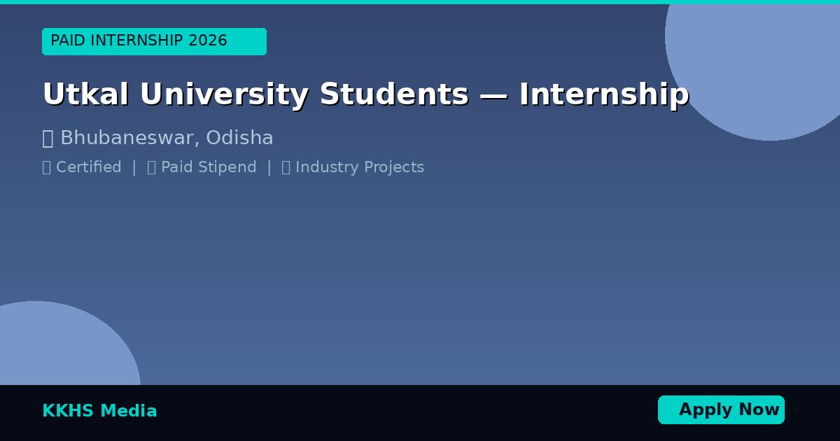 Utkal University Students — Best Internship 2026 | Apply