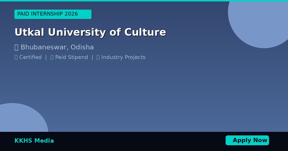Internship for Utkal University of Culture Students 2026