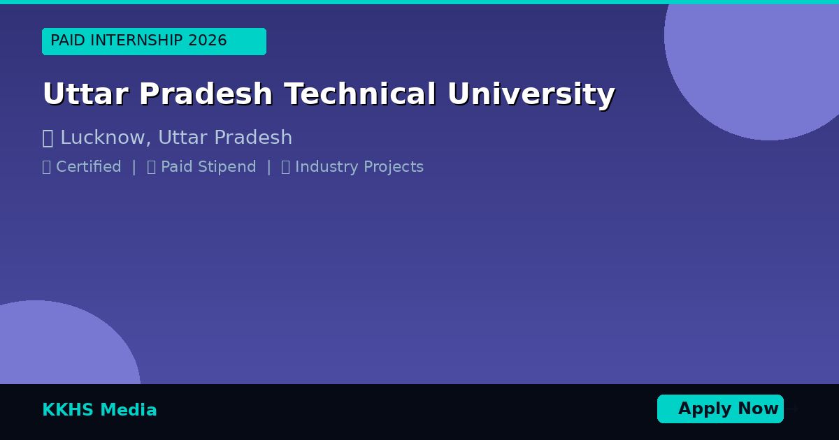 Internship for Uttar Pradesh Technical University Students 2026