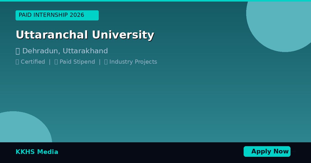 Top Internship Programs for Uttaranchal University Students 2026