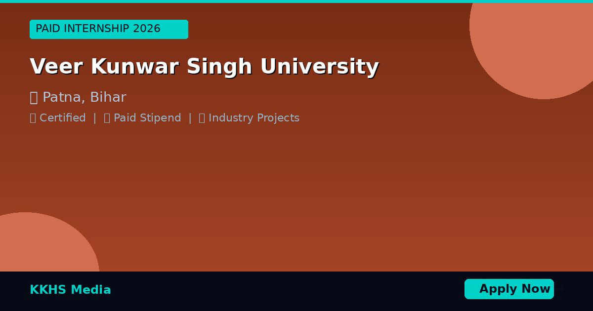 Internship for Veer Kunwar Singh University Students 2026