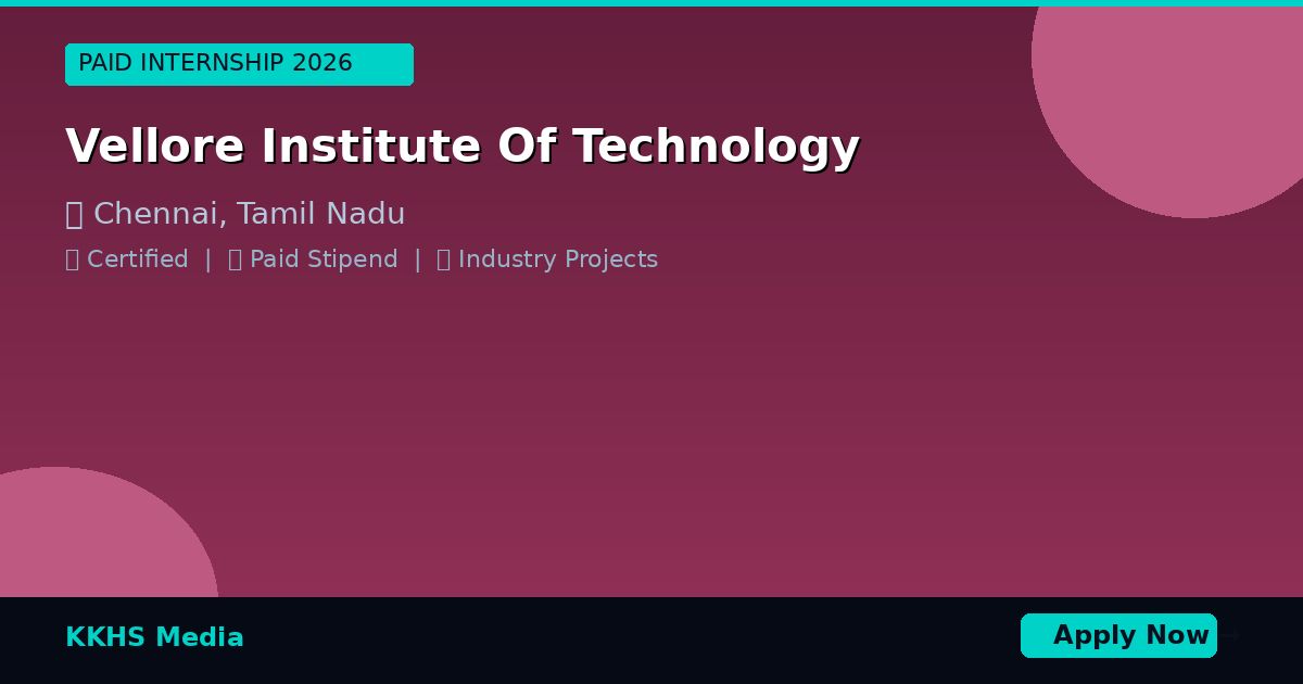 Internship for Vellore Institute Of Technology Students 2026