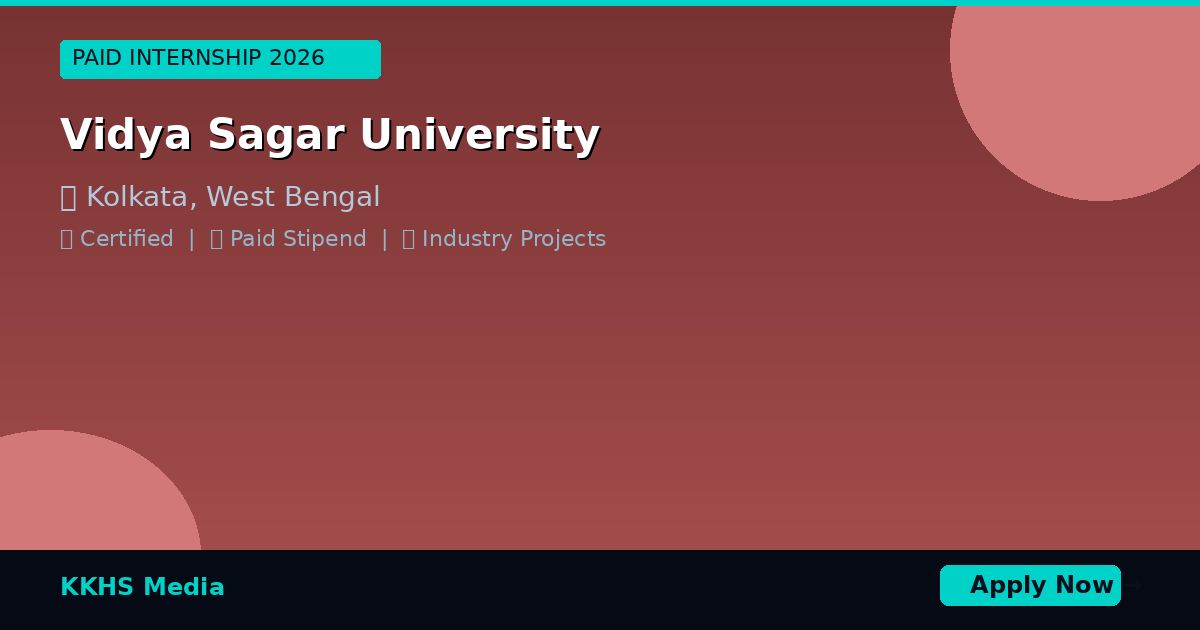 Internship Opportunities for Vidya Sagar University Students 2026