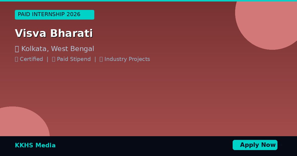 Internship Opportunities for Visva Bharati Students 2026
