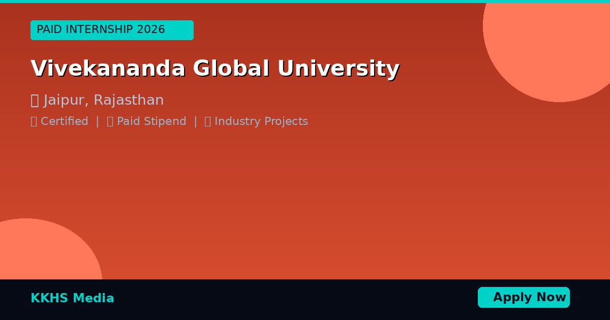 Internship for Vivekananda Global University Students 2026