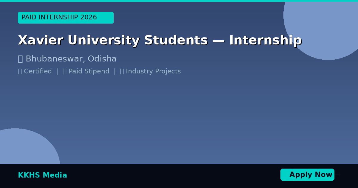Xavier University Students — Best Internship 2026 | Apply