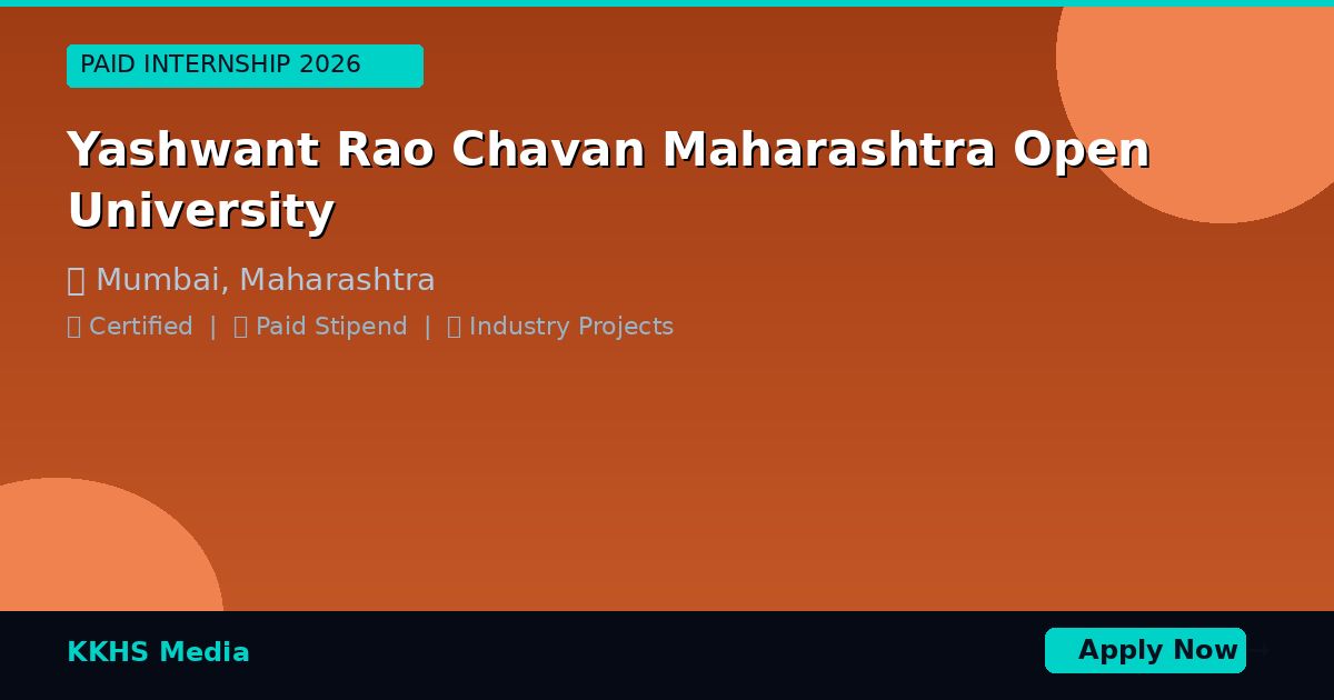 Internship for Yashwant Rao Chavan Maharashtra Open University Students 2026