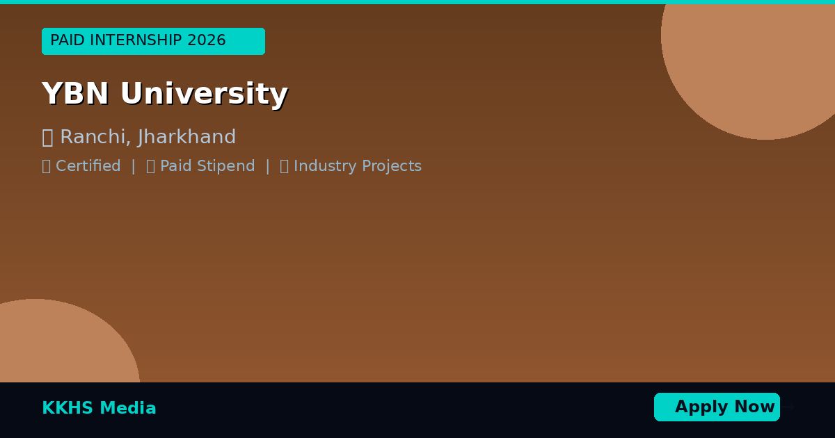 Paid Internship Near YBN University 2026 | KKHS Media