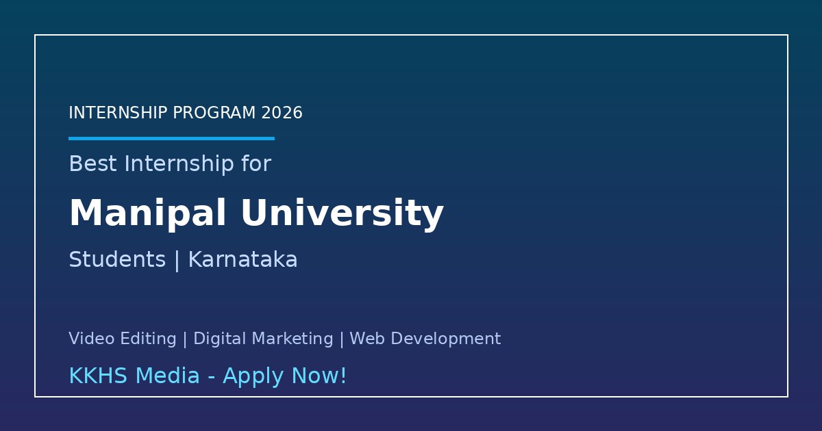 Internship for Manipal University Students 2026 | Apply Now